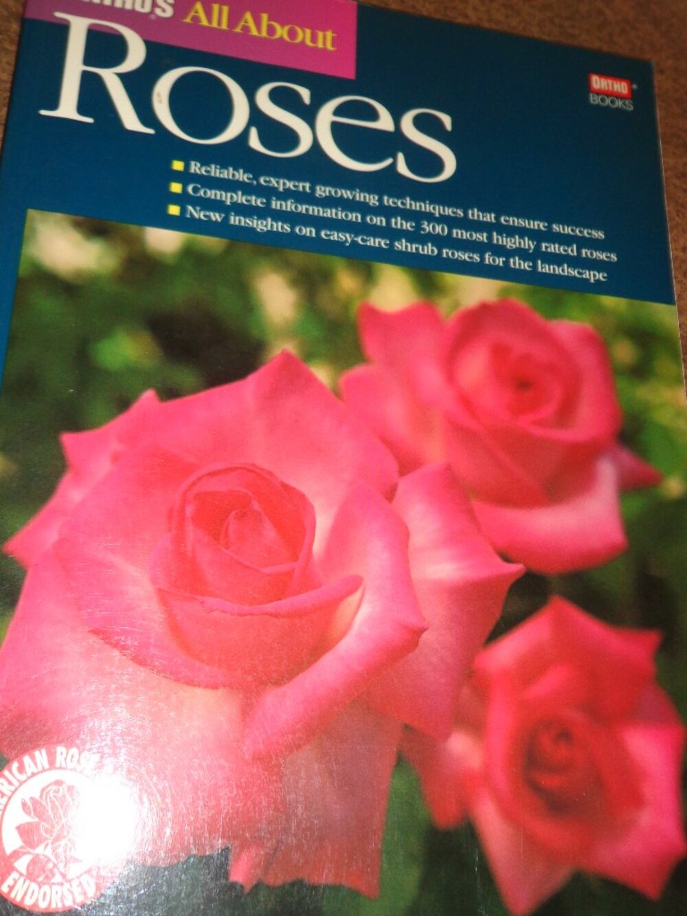 NEW ORTHO'S All About Roses Softcover Book  96 Pages Colored Photography